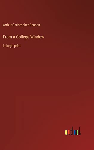 From a College Window: in large print