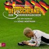 Deutschland. Ein Sommermärchen: Das WM Tagebuch von Sönke Wortmann