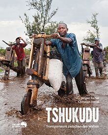 Tshukudu: Transporteure zwischen den Welten