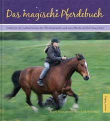 Das magische Pferdebuch: Basiswissen Pferde - auf magische Weise spannend erklärt