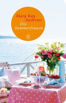 Die Sommerfrauen: Roman (Fischer TaschenBibliothek)