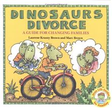 Dinosaurs Divorce: A Guide for Changing Families (Dino Life Guides for Families)