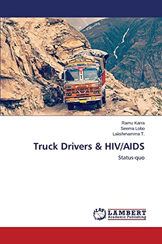 Truck Drivers & HIV/AIDS: Status-quo