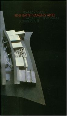 Eine Ratte namens Apfel: Architektur-Roman