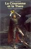 Le cycle de Tristan de Castelreng. Vol. 3. La couronne et la tiare