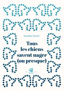 Tous les chiens savent nager (ou presque)