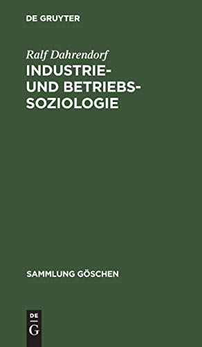 Industrie- und Betriebssoziologie (Sammlung Göschen, 103, Band 103)