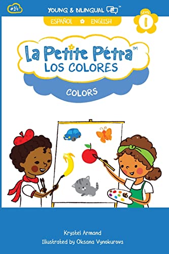 Los Colores: Colors (La Petite Pétra (Spanish-English))