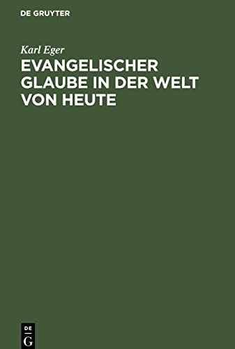 Evangelischer Glaube in der Welt von heute: Eine Einführung