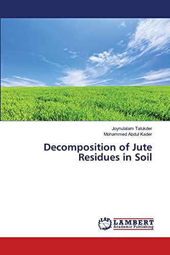 Decomposition of Jute Residues in Soil