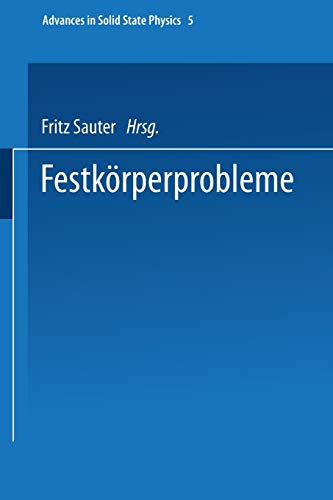 Festkörperprobleme (Advances in Solid State Physics, 5, Band 5)