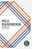 MLA Handbook: Rethinking Documentation for the Digital Age (Mla Handbook for Writers of Research Ppapers)