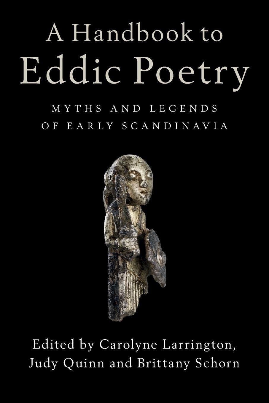 A Handbook to Eddic Poetry: Myths and Legends of Early Scandinavia