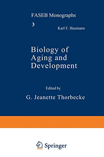 Biology of Aging and Development (FASEB Monographs) (FASEB Monographs, 3, Band 3)