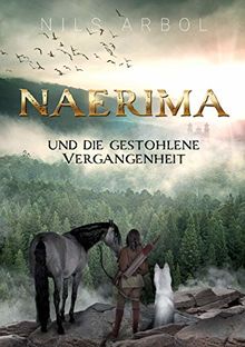 Naerima: und die gestohlene Vergangenheit