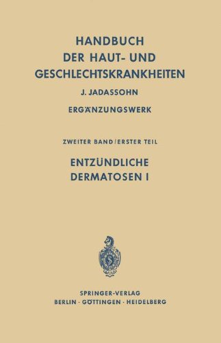 Entzündliche Dermatosen I (Handbuch der Haut- und Geschlechtskrankheiten. Ergänzungswerk)