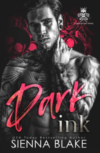 Sienna Blake Dark Ink, A Dark Obsession Romance (Dublin Ink, Band 3)