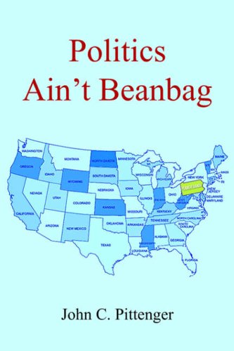 Politics Ain''t Beanbag
