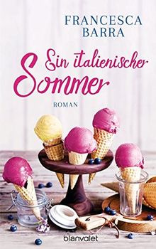 Ein italienischer Sommer: Roman