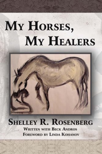 Rosenberg, Shelley R. My Horses, My Healers