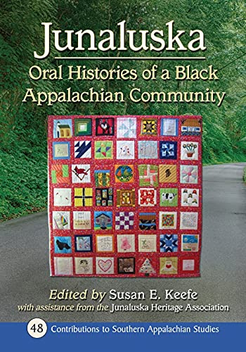 Junaluska: Oral Histories of a Black Appalachian Community (Contributions to Southern Appalachian Studies)