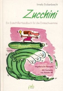 Zucchini von Erckenbrecht, Irmela | Buch | Zustand gut