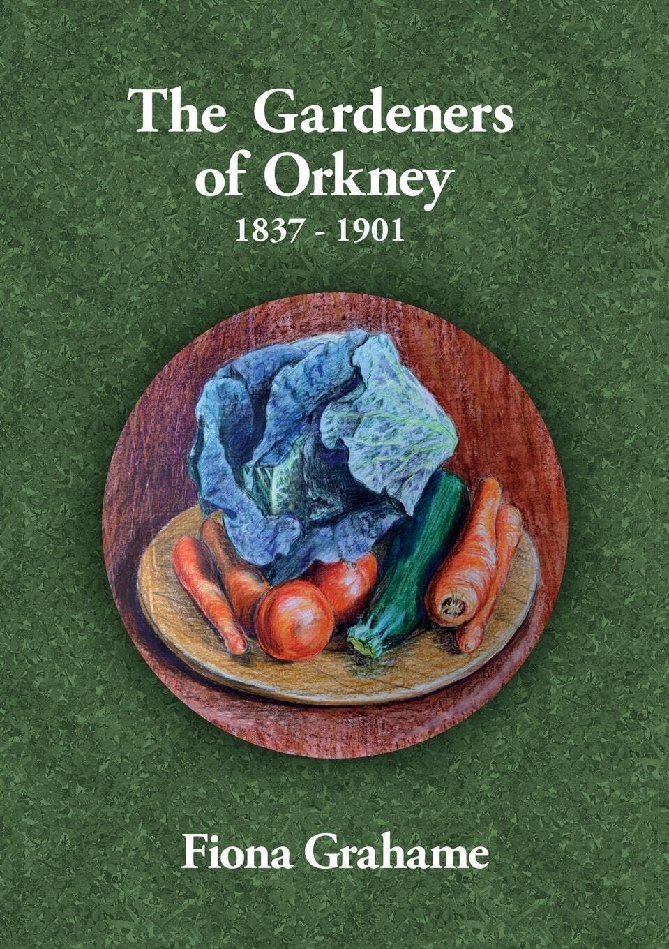 The Gardeners of Orkney 1837-1901