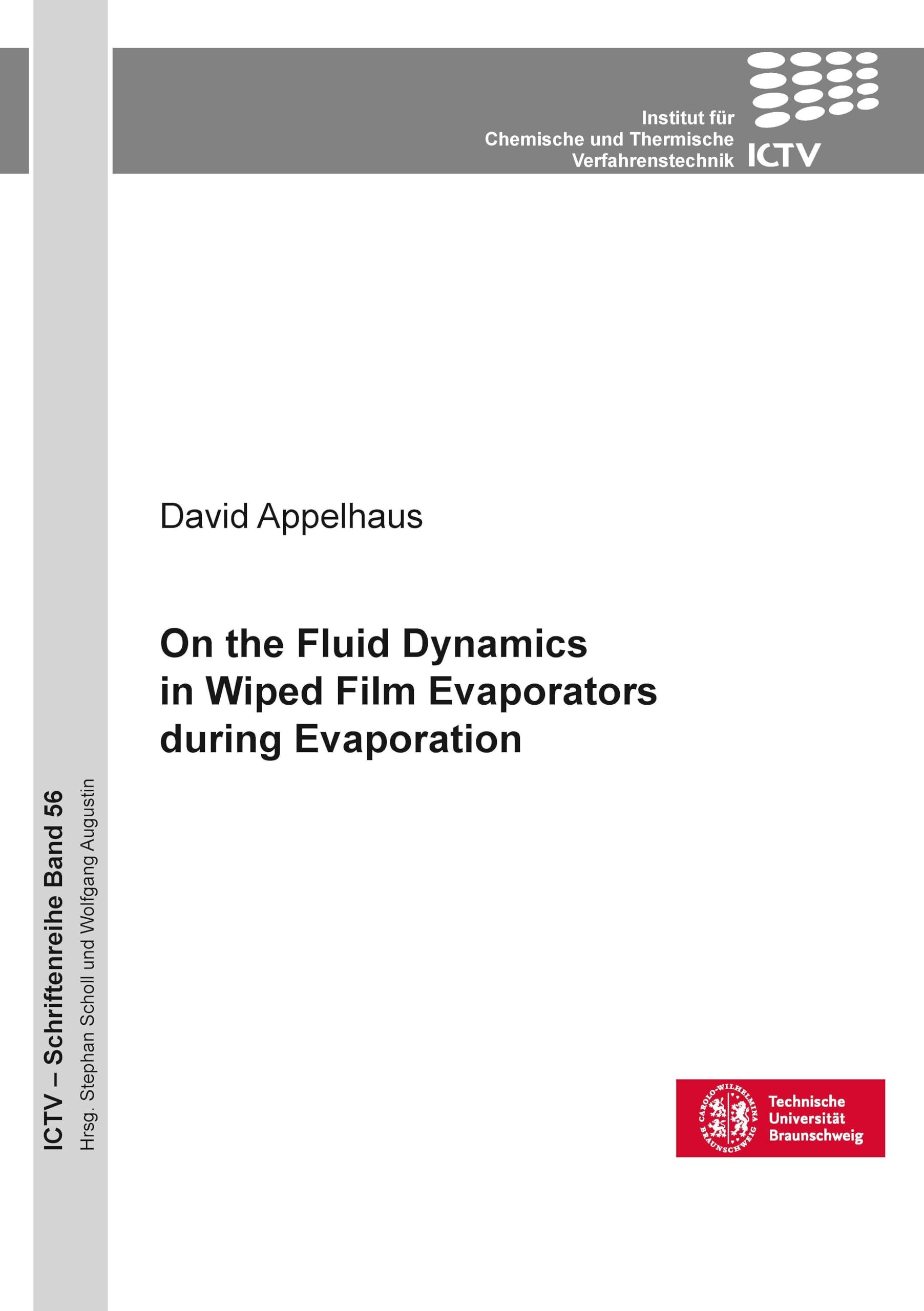 On the Fluid Dynamics in Wiped Film Evaporators during Evaporation 56