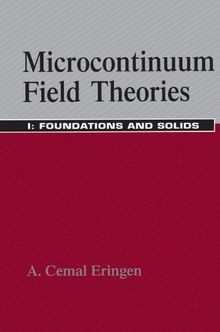 1: Microcontinuum Field Theories: I. Foundations and Solids