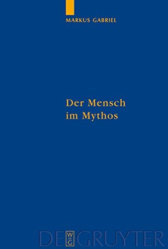 Der Mensch im Mythos: Untersuchungen über Ontotheologie, Anthropologie und Selbstbewußtseinsgeschichte in Schellings Philosophie der Mythologie: ... und Studien zur Philosophie, Band 71)