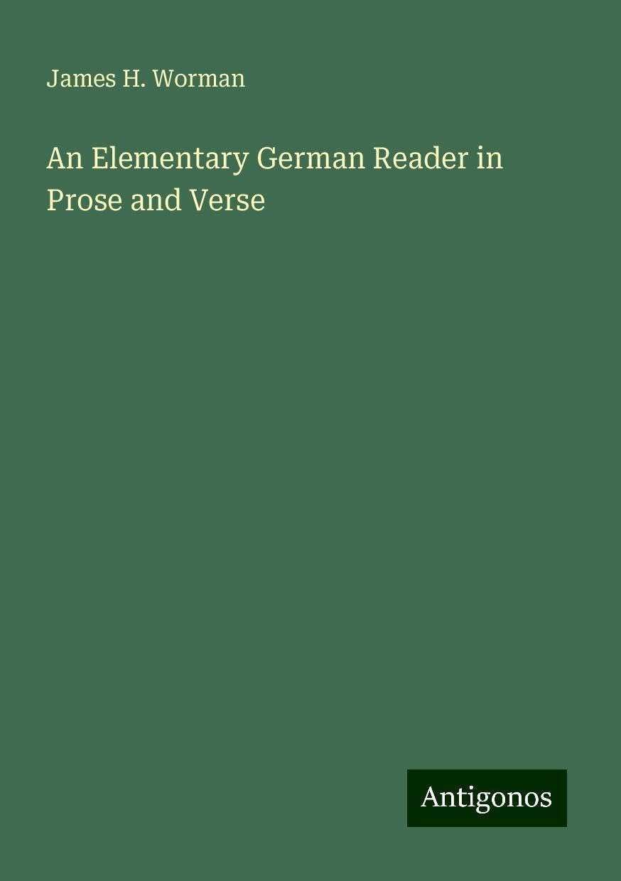 An Elementary German Reader in Prose and Verse