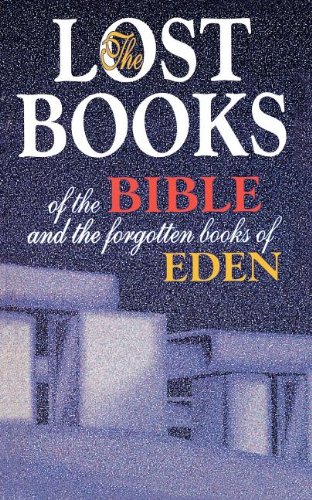 unbekannt The Lost Books Of The Bible And The Forgotten Books Of Eden