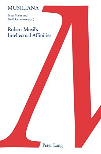 Robert Musil's Intellectual Affinities (Musiliana, Band 17)
