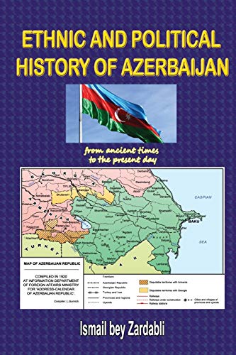 ETHNIC AND POLITICAL HISTORY OF AZERBAIJAN: from ancient times to the present day
