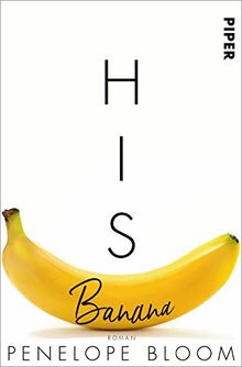 His Banana – Verbotene Früchte: Roman (Guilty Pleasures, Band 1)