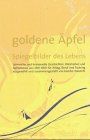 Goldene Äpfel - Spiegelbilder des Lebens