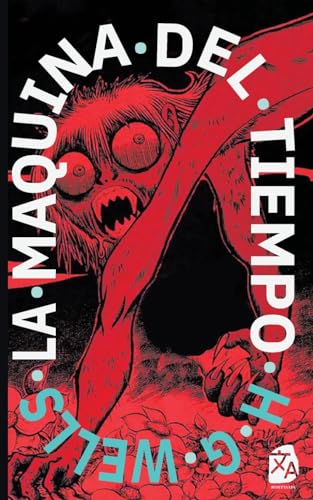 La máquina del tiempo: Nueva traduccion al espanol (Clasicos en espanol, Band 8)