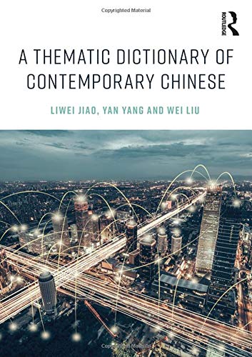 A Thematic Dictionary of Contemporary Chinese