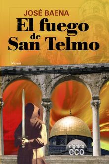 El fuego de San Telmo (ALGAIDA LITERARIA - ECO)