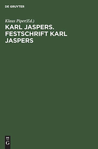 Karl Jaspers. Festschrift Karl Jaspers: Sein Werk - eine Übersicht im Jahr seines 75. Geburtstages
