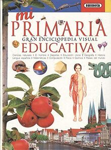 Mi primera gran enciclopedia visual educativa / My first great educational visual encyclopedia