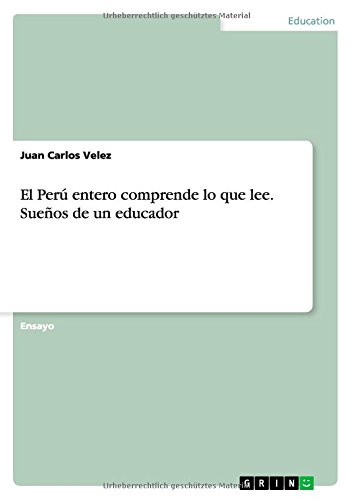 El Perú entero comprende lo que lee. Sueños de un educador