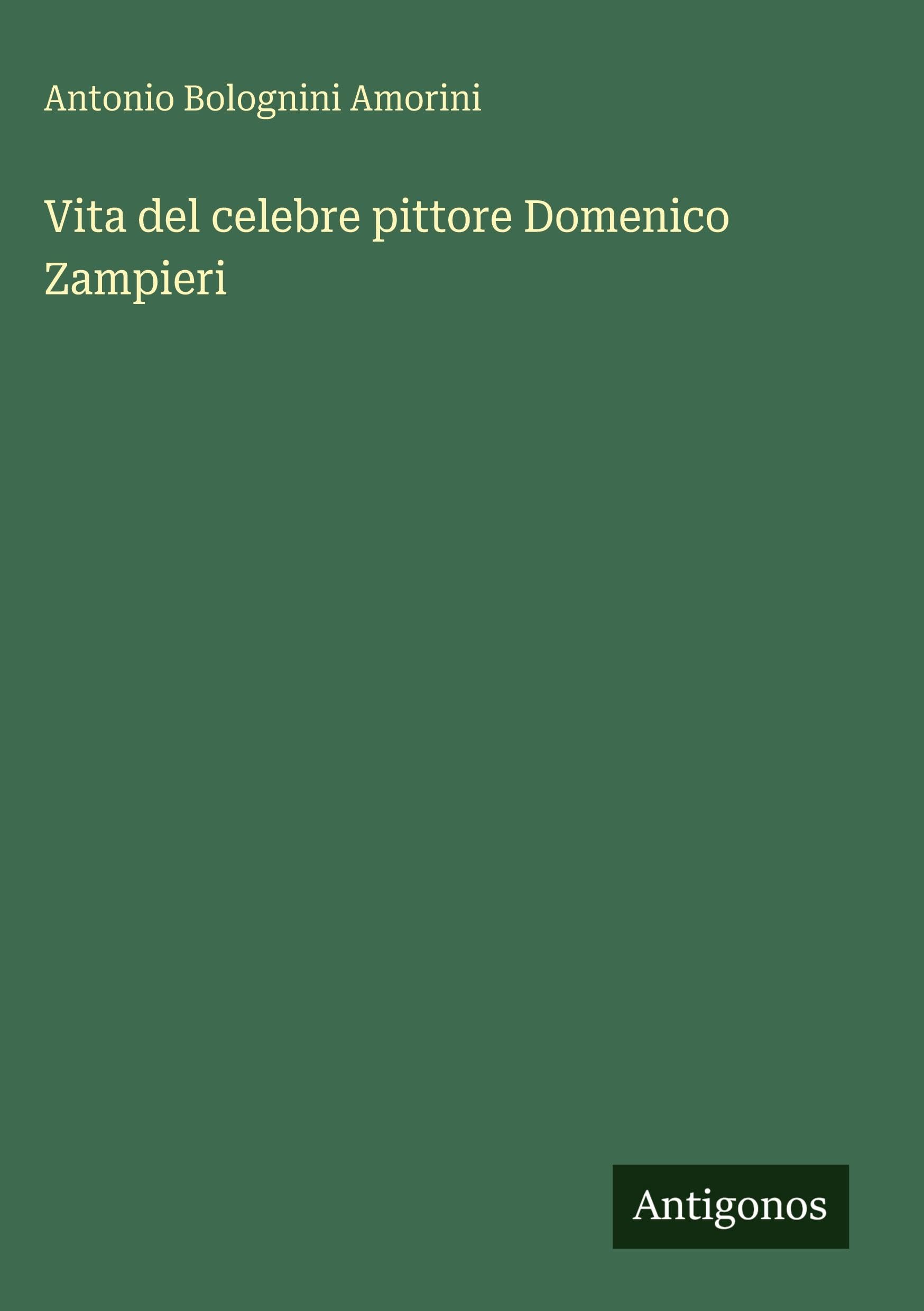 Vita del celebre pittore Domenico Zampieri