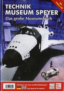 Technik Museum Sinsheim und Speyer: Das große Museumsbuch (mit CD-ROM)