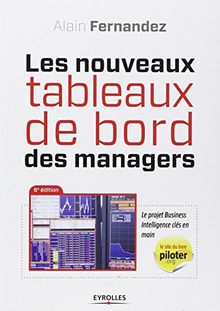 Les nouveaux tableaux de bord des managers : le projet Business Intelligence clés en main