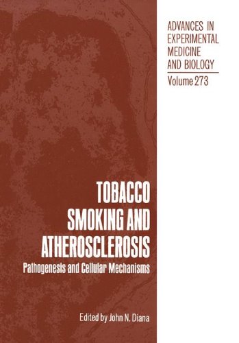 Tobacco Smoking and Atherosclerosis: Pathogenesis And Cellular Mechanisms (Advances in Experimental Medicine and Biology, Band 273)