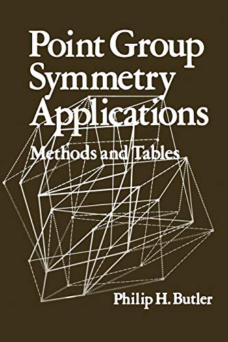 Point Group Symmetry Applications: Methods and Tables
