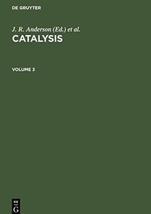 Catalysis, Volume 3, Catalysis Volume 3