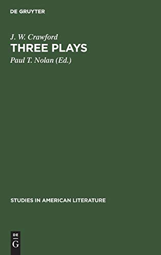 Three plays (Studies in American Literature, 4)