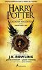 Harry Potter Y El Lagado Maldito. Partes Uno Y Dos: Texto Completo De La Obra De Teatro